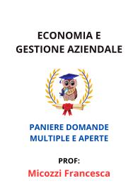 Paniere Svolto di ECONOMIA E GESTIONE AZIENDALE, Micozzi Francesca, 2025 - RISPOSTE MULTIPLE E APERTE