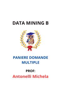 Paniere Completo di DATA MINING B, Antonelli Michela, 2025 - RISPOSTE MULTIPLE