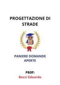 Paniere Verificato di PROGETTAZIONE DI STRADE, Bocci Edoardo, 2025 - RISPOSTE APERTE