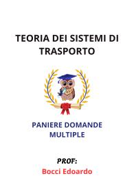 Paniere Completo di TEORIA DEI SISTEMI DI TRASPORTO, Bocci Edoardo, 2025 - MULTIPLE
