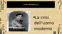 Luigi Pirandello: la crisi dell’uomo moderno