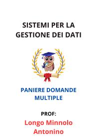 Paniere SISTEMI PER LA GESTIONE DEI DATI, Longo Minnolo Antonino, 2025 - RISPOSTE MULTIPLE