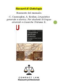 Riassunto integralmente sostitutivo di CIANCAGLINI, KEIDAN - Linguistica generale e storica. Volume I
