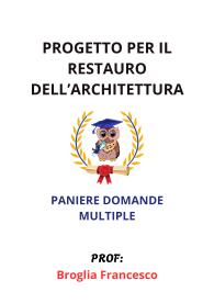 Paniere Completo di PROGETTO PER IL RESTAURO DELL' ARCHITETTURA, 2025 - RISPOSTE MULTIPLE