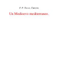 Un medioevo mediterraneo. Parte II - Francesco Paolo Tocco e Tanzini