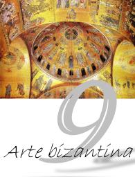Riassunti storia dell'arte: arte bizantina