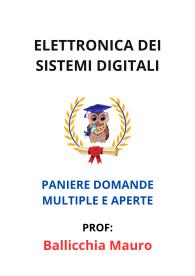 Paniere di ELETTRONICA DEI SISTEMI DIGITALI, Ballicchia Mauro - RISPOSTE MULTIPLE E APERTE