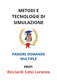 Paniere Completo di METODI E TECNOLOGIE DI SIMULAZIONE, Ricciardi Celsi Lorenzo, 2025 - RISPOSTE MULTIPLE