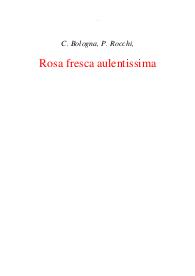 Rosa fresca aulentissima - Corrado Bologna; Paola Rocchi